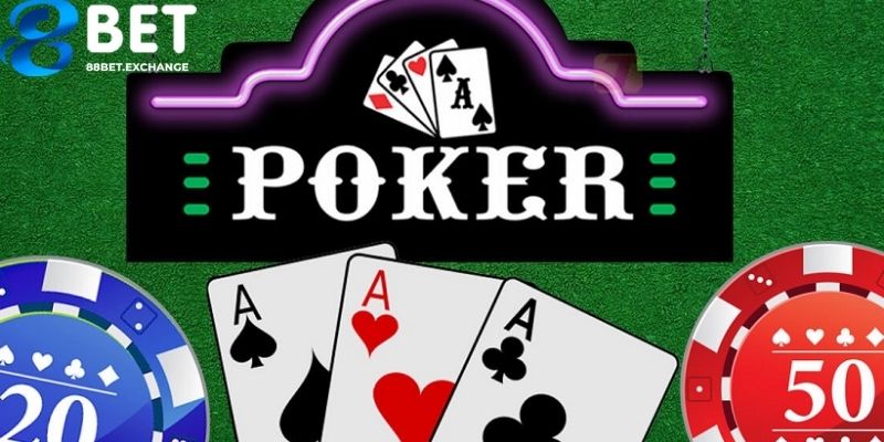 Hướng dẫn cá cược Poker siêu đơn giản tại 88bet