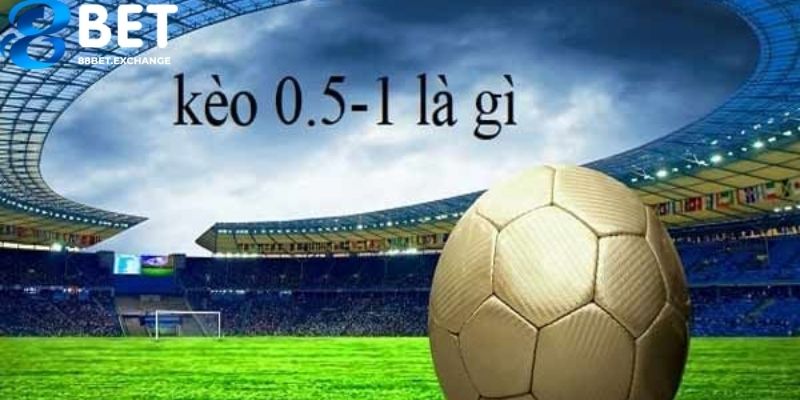 Kinh nghiệm cược kèo chấp 0.5/1 thắng lớn tại 88bet