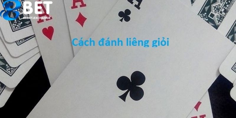 Mách bạn chiến thuật chơi bài liêng thắng lớn tại 88bet