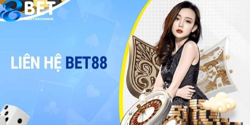 Ưu điểm nổi trội của các hình thức liên hệ tại 88bet